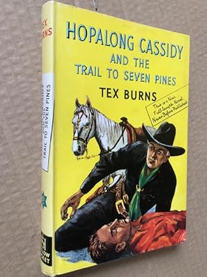 Imagen del vendedor de Hopalong Cassidy and the Trail to Seven Pines a la venta por Raymond Tait
