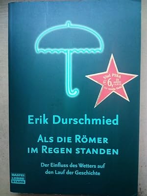 Seller image for Als die Rmer im Regen standen: Der Einfluss des Wetters auf den Lauf der for sale by Versandantiquariat Jena