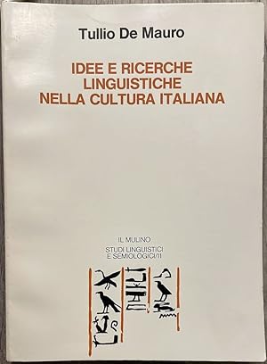 Seller image for Idee e ricerche linguistiche nella cultura italiana for sale by librisaggi