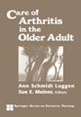 Seller image for Care of Arthritis in the Older Adult for sale by GreatBookPricesUK