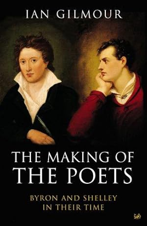 Seller image for The Making Of The Poets: Byron and Shelley for sale by WeBuyBooks