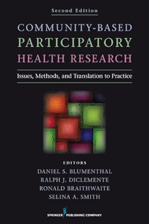 Immagine del venditore per Community-Based Participatory Health Research : Issues, Methods, and Translation to Practice venduto da GreatBookPricesUK