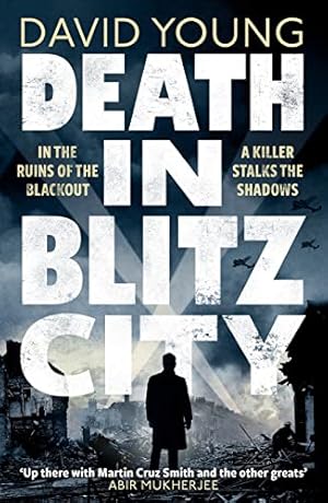 Seller image for Death in Blitz City: The brilliant WWII crime thriller from the author of Stasi Child for sale by WeBuyBooks