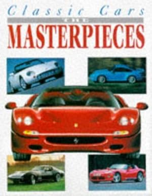 Seller image for Classic Cars: The Masterpieces for sale by WeBuyBooks