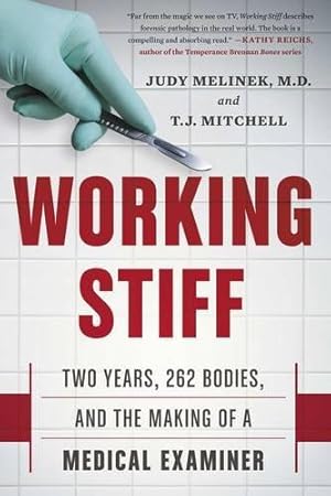 Seller image for Working Stiff: Two Years, 262 Bodies, and the Making of a Medical Examiner for sale by WeBuyBooks