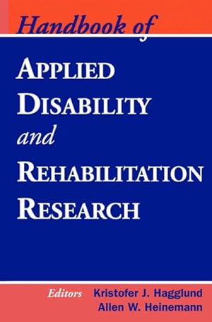 Imagen del vendedor de Handbook of Applied Disability and Rehabilitation Research a la venta por GreatBookPricesUK