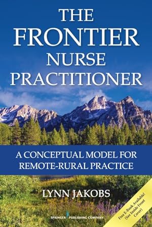 Seller image for Frontier Nurse Practitioner : A Conceptual Model for Remote-Rural Practice for sale by GreatBookPricesUK