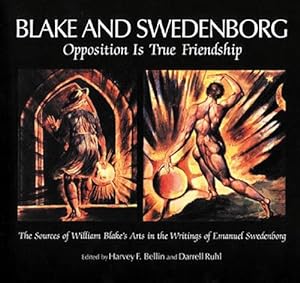 Imagen del vendedor de Blake and Swedenborg: Opposition Is True Friendship a la venta por WeBuyBooks