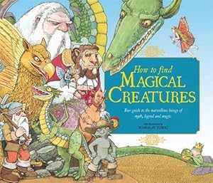 Seller image for How to Find a Magical Creature for sale by WeBuyBooks