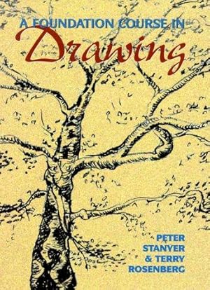 Seller image for A Foundation Course in Drawing for sale by WeBuyBooks