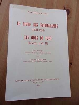 Le livre des Epithalames (1528/1531) - Les Odes de 1530 (Livres I & II).