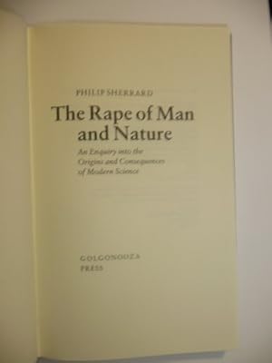 Imagen del vendedor de Rape of Man and Nature: Enquiry into the Origins and Consequences of Modern Science a la venta por WeBuyBooks