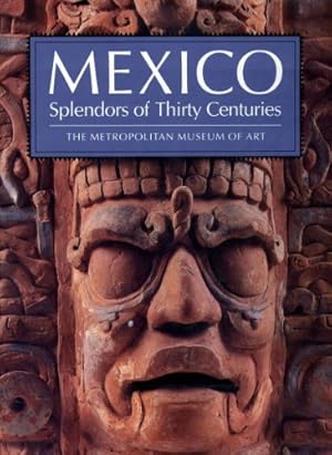 Image du vendeur pour Mexico: Splendours of Thirty Centuries mis en vente par WeBuyBooks