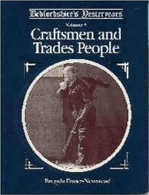 Bild des Verkufers fr Bedfordshire's Yesteryears, volume 3: Craftsmen and Trades People zum Verkauf von WeBuyBooks