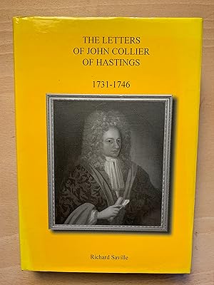 The Letters of John Collier of Hastings 1731-1746