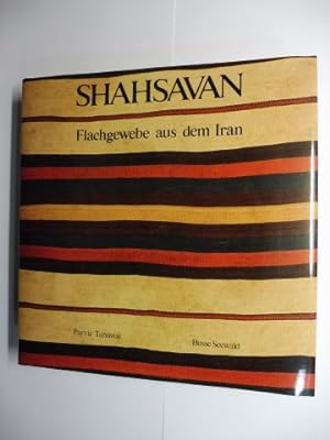 SHAHSAVAN - Flachgewebe aus dem Iran *.