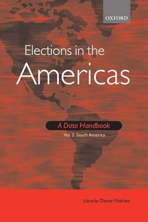 Imagen del vendedor de Elections in the Americas: A Data Handbook : Volume 2 South America a la venta por AHA-BUCH GmbH