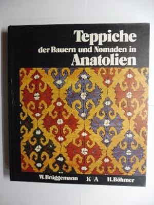 Seller image for Teppiche der Bauern und Nomaden in Anatolien. for sale by Antiquariat am Ungererbad-Wilfrid Robin
