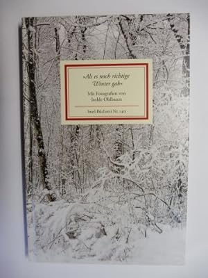 Als es noch richtige Winter gab. Mit Fotografien von Isolde Ohlbaum. Insel-Bücherei Nr. 1413.