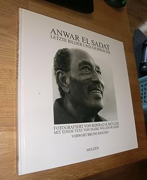Seller image for Anwar el Sadat - Letzte Bilder und Gesprche. Fotografiert von Konrad R.Mller. for sale by Dipl.-Inform. Gerd Suelmann