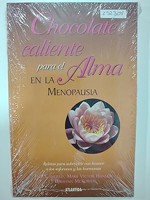 Bild des Verkufers fr Chocolate Caliente para el alma En la menopausia zum Verkauf von Libros nicos