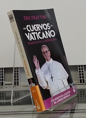 Immagine del venditore per Los cuervos del Vaticano. El papa Francisco en la encrucijada venduto da Librera Dilogo