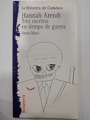 Seller image for Hannah Arendt Tres escritos en tiempo de Guerra for sale by Libros nicos