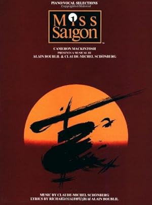 Bild des Verkufers fr Miss Saigon: Piano Vocal Selections zum Verkauf von WeBuyBooks