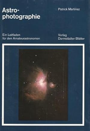 Bild des Verkufers fr Astrophotographie. Ein Leitfaden fr den Amateurastronomen. zum Verkauf von Versandantiquariat Dr. Uwe Hanisch