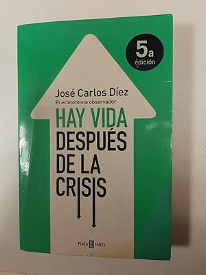 Bild des Verkufers fr Hay Vida Despus De La Crisis zum Verkauf von Dmons et Merveilles