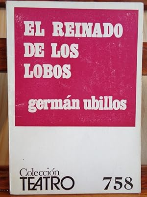 Seller image for EL REINADO DE LOS LOBOS for sale by LIBRERA ROBESPIERRE