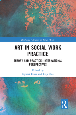 Seller image for Art in Social Work Practice: Theory and Practice: International Perspectives (Paperback or Softback) for sale by BargainBookStores