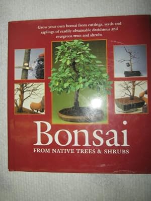 Bild des Verkufers fr Bonsai: From Native Trees and Shrubs zum Verkauf von WeBuyBooks