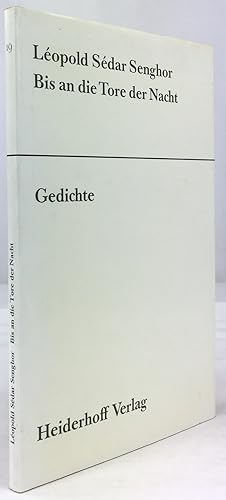 Bild des Verkufers fr Bis an die Tore der Nacht. Franzsisch und deutsch. Ausgewhlt und bertragen von Anise Koltz. Mit einem Nachwort von Alain Bosquet. Herausgegeben von Roswitha und Horst Heiderhoff. zum Verkauf von Antiquariat Heiner Henke