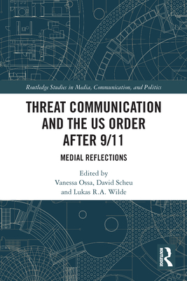 Imagen del vendedor de Threat Communication and the US Order after 9/11: Medial Reflections (Paperback or Softback) a la venta por BargainBookStores