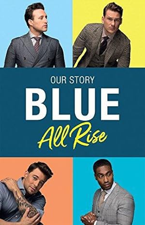 Imagen del vendedor de Blue: All Rise: Our Story a la venta por WeBuyBooks