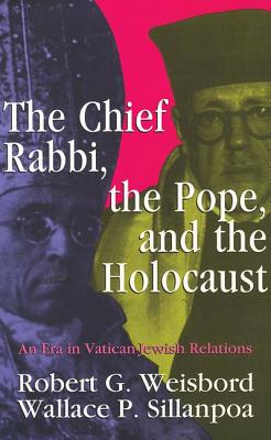 Seller image for The Chief Rabbi, the Pope, and the Holocaust: An Era in Vatican-Jewish Relations (Paperback or Softback) for sale by BargainBookStores