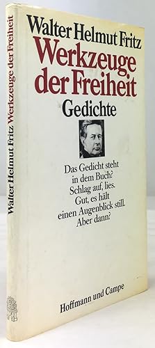 Bild des Verkufers fr Werkzeuge der Freiheit. Gedichte. 1. Auflage. zum Verkauf von Antiquariat Heiner Henke