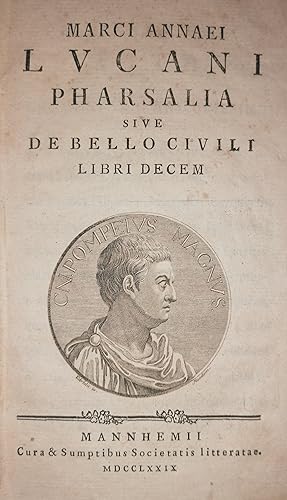 Marci Annaei Lucani Pharsalia sive de bello civili Libri decem.