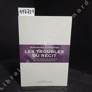 Seller image for Les troubles du rcit. Pour une nouvelle approche des processus narratifs. for sale by Librairie-Bouquinerie Le Pre Pnard