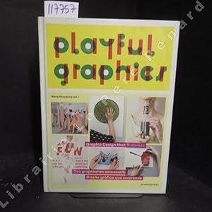 Bild des Verkufers fr Playful Graphics. Graphic Design that Surprises - Des graphismes saisissants - Diseno grfico que sorprende zum Verkauf von Librairie-Bouquinerie Le Pre Pnard