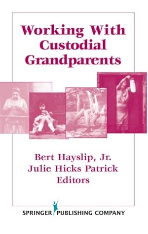Seller image for Working With Custodial Grandparents for sale by GreatBookPricesUK