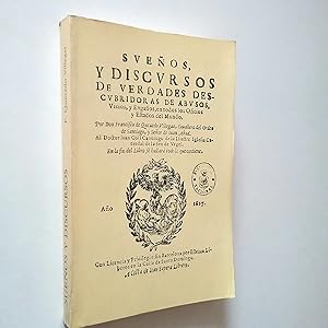 Image du vendeur pour Sueos y discursos de verdades descubridoras de abusos, vicios y engaos, en todos los oficios y estados del mundo (Edicin facsmil) mis en vente par MAUTALOS LIBRERA