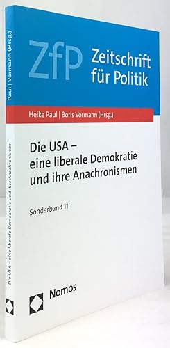 Bild des Verkufers fr Die USA - eine liberale Demokratie und ihre Anachronismen. 1. Auflage. zum Verkauf von Antiquariat Heiner Henke