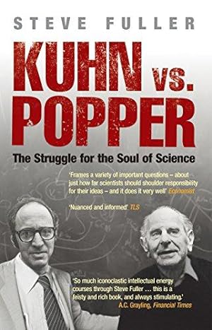 Bild des Verkufers fr Kuhn vs Popper: The Struggle for the Soul of Science (Revolutions in Science) zum Verkauf von WeBuyBooks