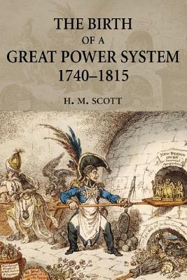 Image du vendeur pour The Birth of a Great Power System, 1740-1815 (Paperback or Softback) mis en vente par BargainBookStores