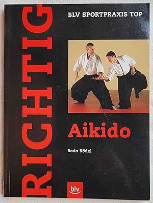 Immagine del venditore per Richtig Aikido venduto da VersandAntiquariat Claus Sydow