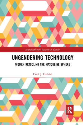 Seller image for Ungendering Technology: Women Retooling the Masculine Sphere (Paperback or Softback) for sale by BargainBookStores