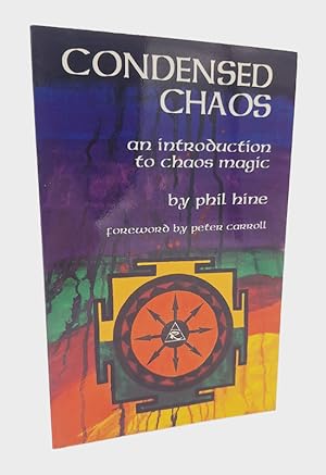 Bild des Verkufers fr Condensed Chaos, an introduction to chaos magic. zum Verkauf von Occulte Buchhandlung "Inveha"