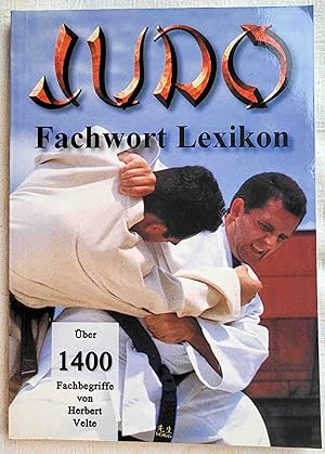 Bild des Verkufers fr Judo-Fachwort-Lexikon: rund 1400 Fachausdrcke zum Verkauf von VersandAntiquariat Claus Sydow